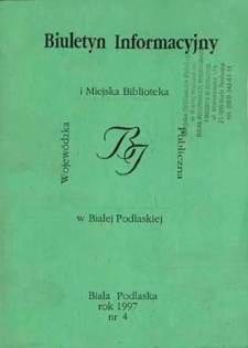 Biuletyn Informacyjny : Wojewódzka i Miejska Biblioteka Publiczna R. 1 (1997) nr 4