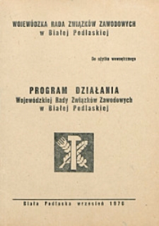 Program działania Wojewódzkiej Rady Związków Zawodowych w Białej Podlaskiej
