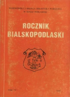 Rocznik Bialskopodlaski. T.6 (1998)