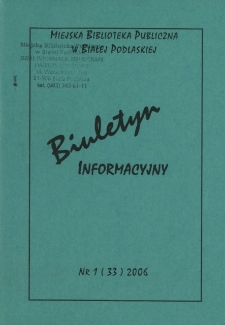 Biuletyn Informacyjny : Miejska Biblioteka Publiczna R. 10 (2006) nr 1
