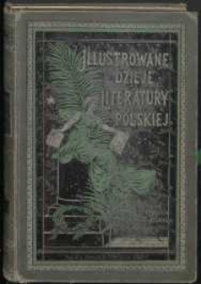 Illustrowane dzieje literatury polskiej. T. 2, Literatura średniowieczna. Okres jagielloński
