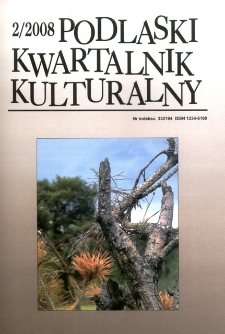 Podlaski Kwartalnik Kulturalny R. 21 (2008)