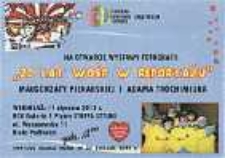 Zaproszenie : [Inc.]: Bialskie Centrum Kultury zaprasza na otwarcie wystawy fotografii "20 lat WOŚP w reportażu" Małgorzaty Piekarskiej i Adama Trochimiuka