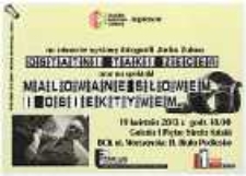 Zaproszenie : [Inc.]: Bialskie Centrum Kultury zaprasza na otwarcie wystawy Jacka Zaima "Ostatni taki zecer" oraz na spektakl "Malowane słowem i obiektywem"