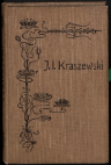Bracia Zmartwychwstańcy : powieść z czasów Chrobrego. T. 1