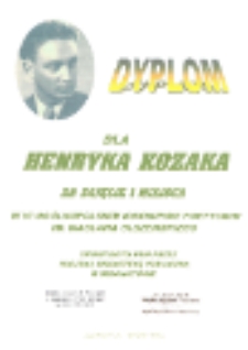 Dyplom dla Henryka Kozaka za zajęcie I miejsca w VI Ogólnopolskim Konkursie Poetyckim im. Wacława Olszewskiego