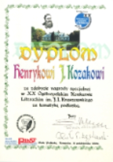 Dyplom Henrykowi Kozakowi za zdobycie nagrody specjalnej w XX Ogólnopolskim Konkursie Literackim im. J. I Kraszewskiego za tematykę podlaską