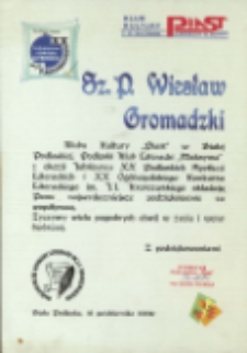 Druk ulotny :Podziękowanie za współpracę Wiesławowi Gromadzkiemu z okazji Jubileuszu XX Podlaskich Spotkań Literackich i XX Ogólnopolskiego Konkursu Literackiego im. J. I. Kraszewskiego
