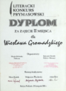 Dyplom za zajęcie II miejsca dla Wiesława Gromadzkiego : Literacki Konkurs Prymasowski