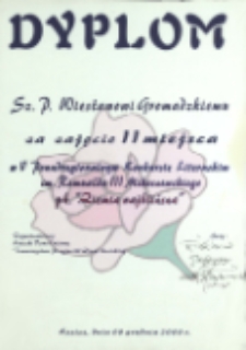 Dyplom Sz. P. Wiesławowi Gromadzkiemu za zajęcie II miejsca w V Ponadregionalnym Konkursie Literackim im. Romualda III Mikoszewskiego ph. "Ziemia najbliższa"