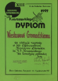 Dyplom Wiesławowi Gromadzkiemu za zdobycie nagrody w XIII Ogólnopolskim Konkursie Literackim im. J. I. Kraszewskiego za tematykę podlaską
