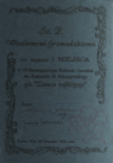 Dyplom Sz. P. Wiesławowi Gromadzkiemu za zajęcie I miejsca w VII Ponadregionalnym Konkursie Literackim im. Romualda III Mikoszewskiego ph. "Ziemia najbliższa"