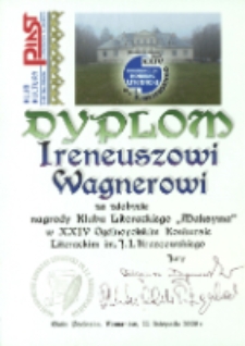 Dyplom Ireneuszowi Wagnerowi za zdobycie nagrody Klubu Literackiego "Maksyma" w XXIV Ogólnopolskim Konkursie Literackim im. J. I. Kraszewskiego
