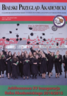 Bialski Przegląd Akademicki : czasopismo Państwowej Szkoły Wyższej im. Papieża Jana Pawła II w Białej Podlaskiej R. 5 (2014) nr 18