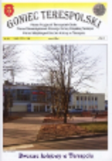 Goniec Terespolski : Pismo Przyjaciół Terespola i okolic: Pismo Stowarzyszenia Rozwoju Gminy Miejskiej Terespol : Pismo Miejskiego Ośrodka Kultury w Terespolu Nr 84, 1 (2015)