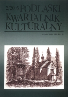 Podlaski Kwartalnik Kulturalny R. 18 (2005) nr 2