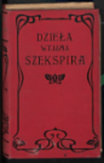 Kr&oacute;l Henryk VI (trzy części) ; Kr&oacute;l Ryszard III ; Objaśnienia