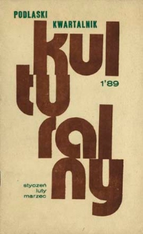 Podlaski Kwartalnik Kulturalny R. 3 (1989) nr 1