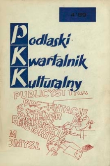 Podlaski Kwartalnik Kulturalny R. 3 (1989) nr 4